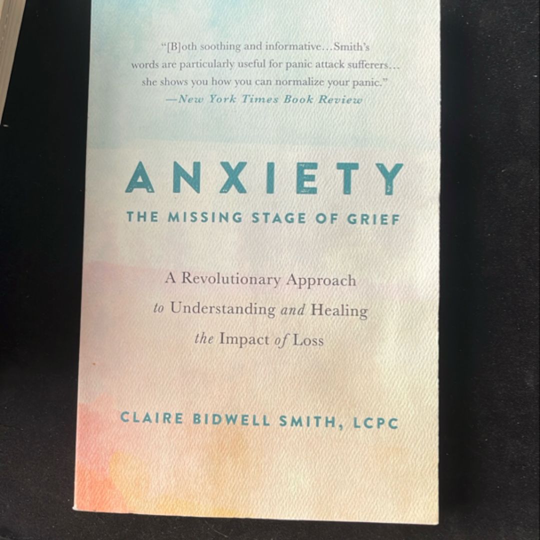 Anxiety: the Missing Stage of Grief
