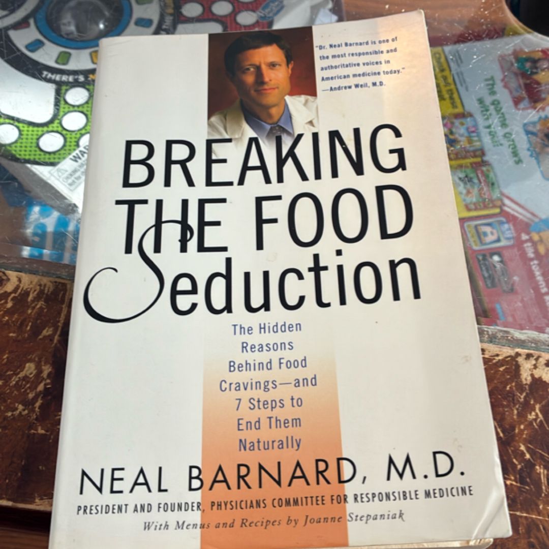 Breaking the Food Seduction