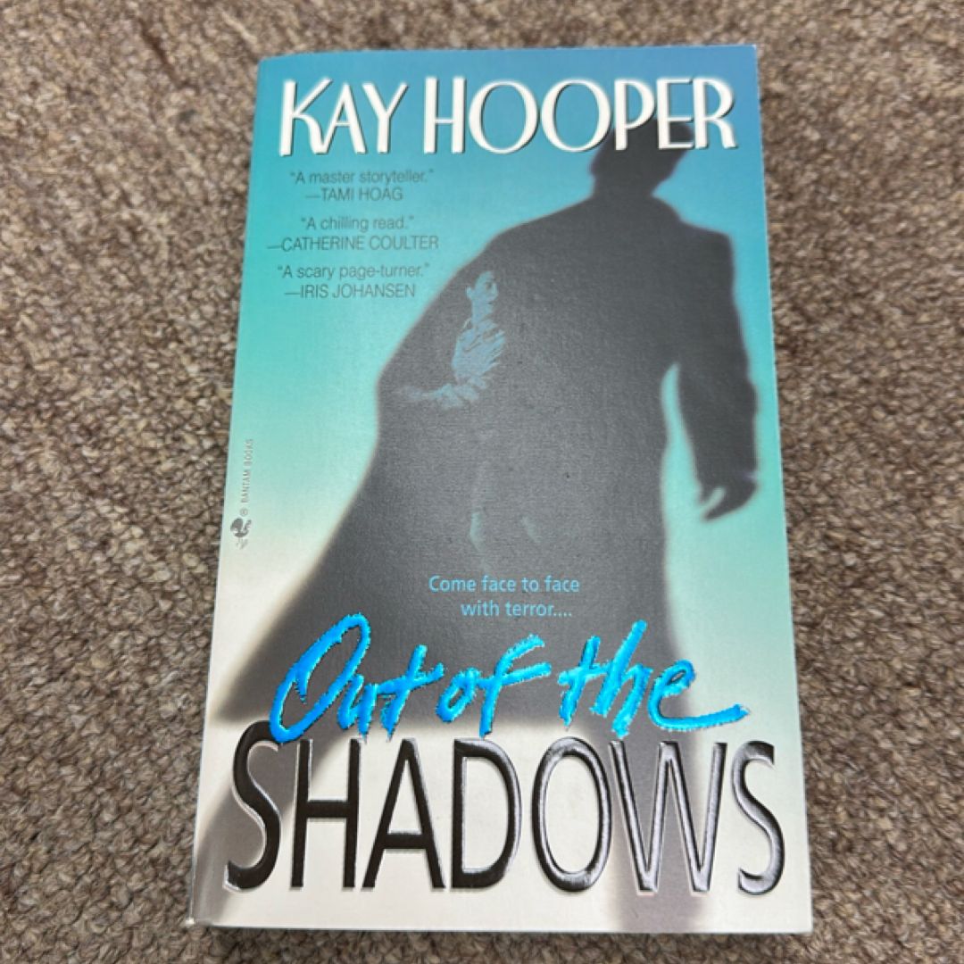 Out of the Shadows