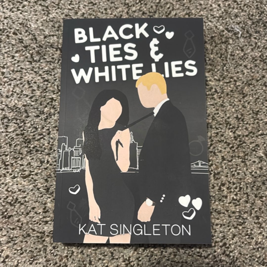 Black Ties and White Lies