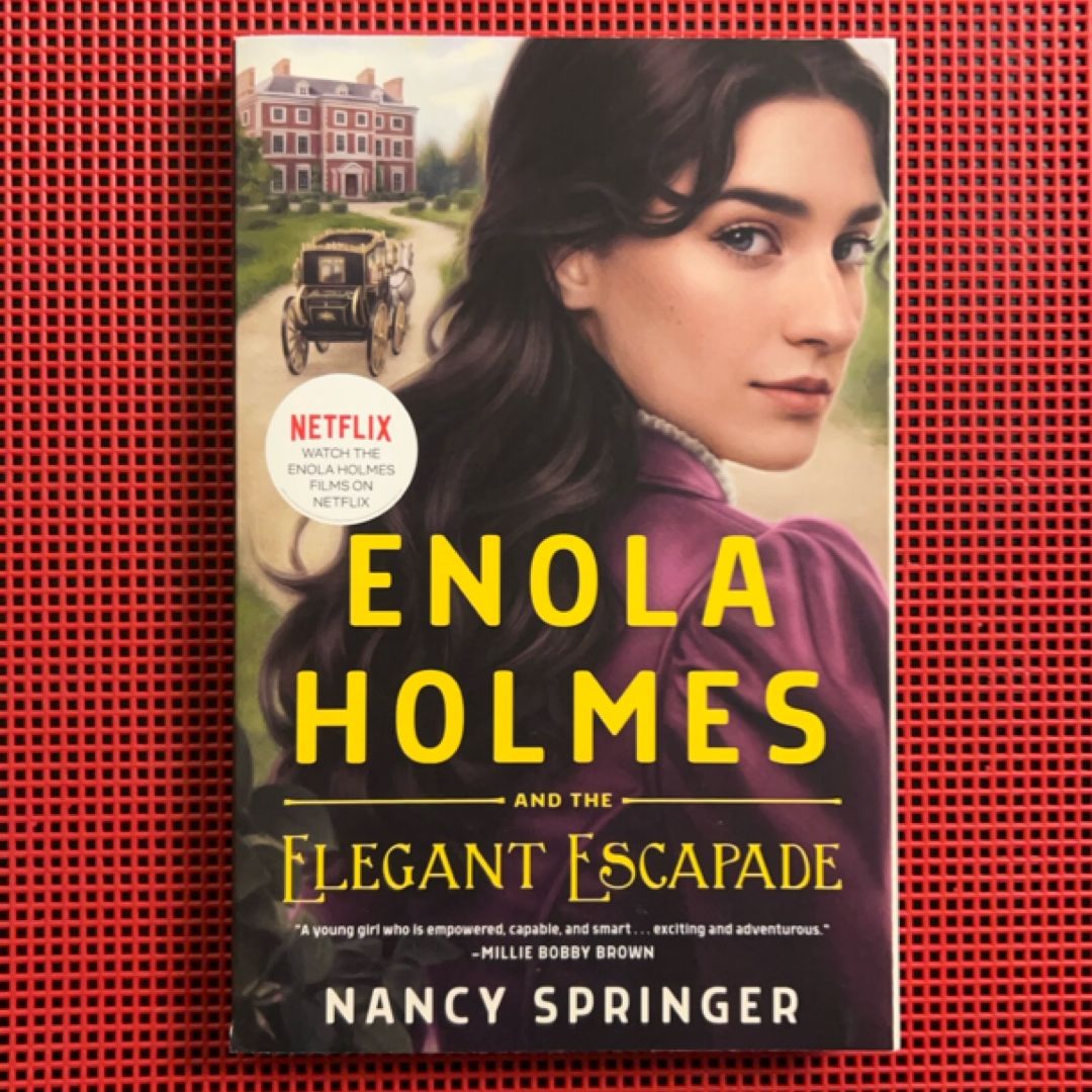 Enola Holmes and the Elegant Escapade: The New Adventures of Enola Holmes - Book 2 of 4