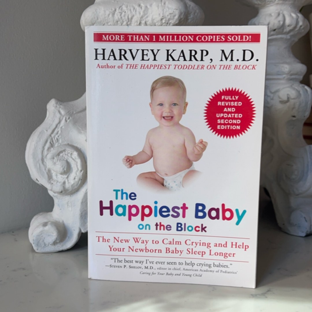 The Happiest Baby on the Block; Fully Revised and Updated Second Edition