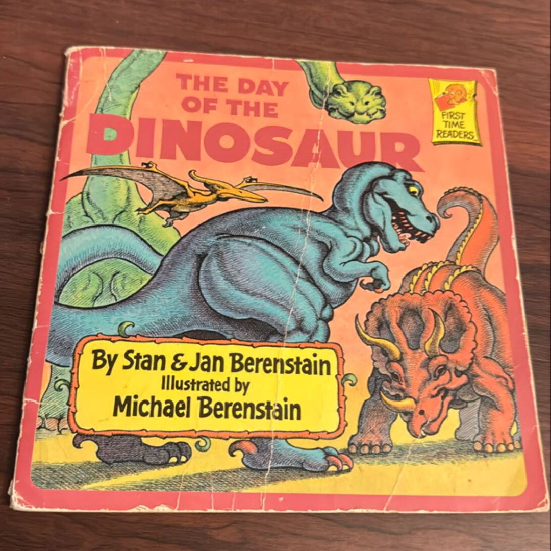 Berenstain Bears and the Day of the Dinosaur