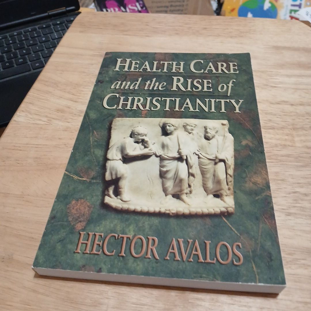 Health Care and the Rise of Christianity