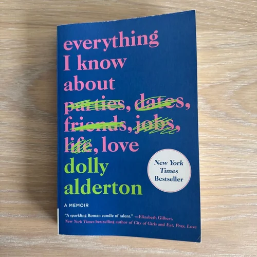 Everything I Know about Love