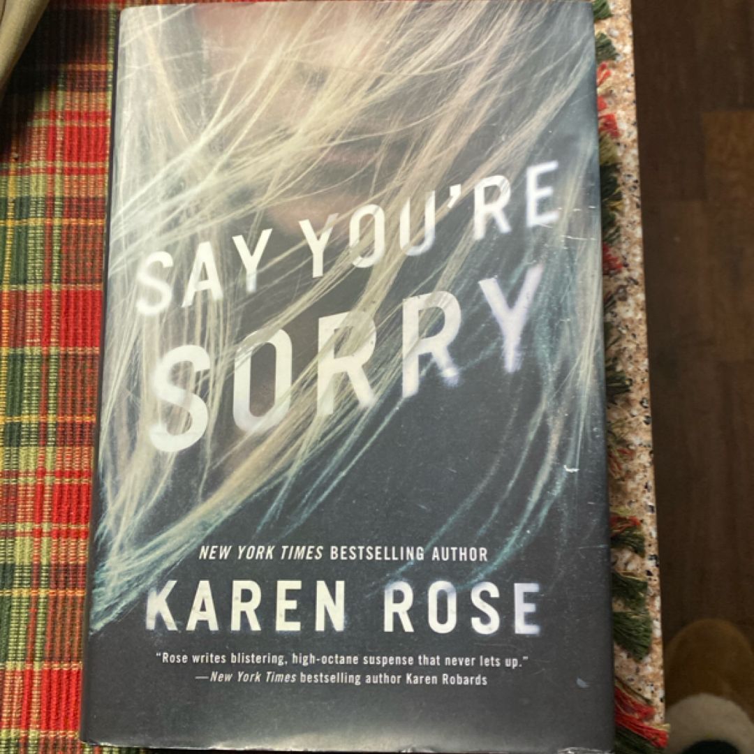 Say You're Sorry