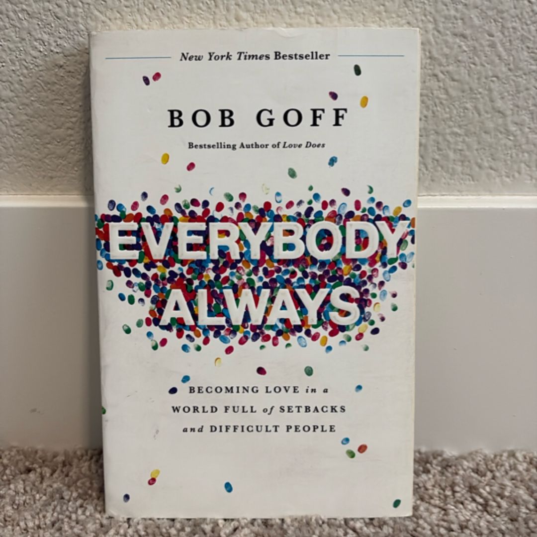Everybody, Always