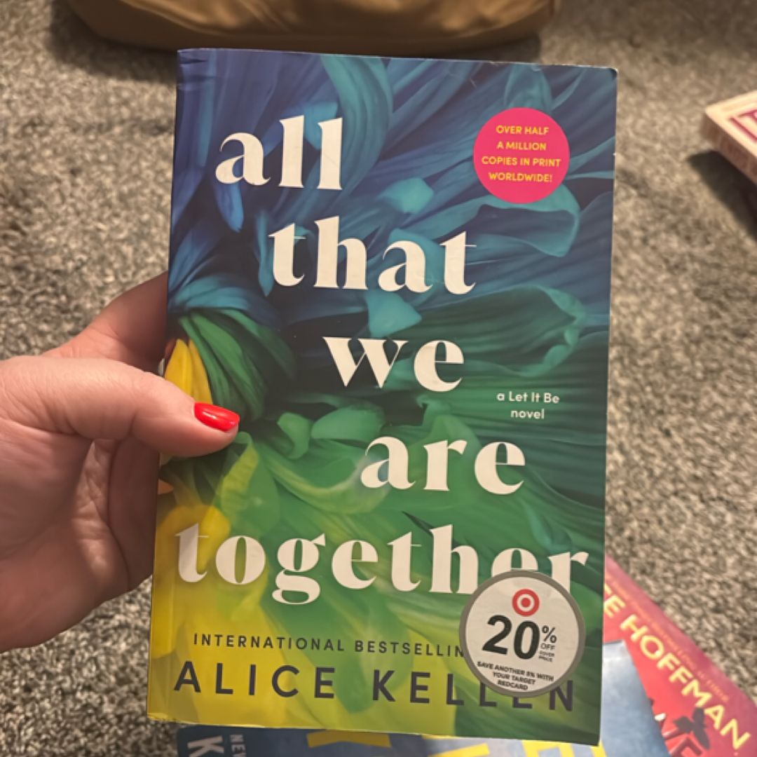 All That We Are Together