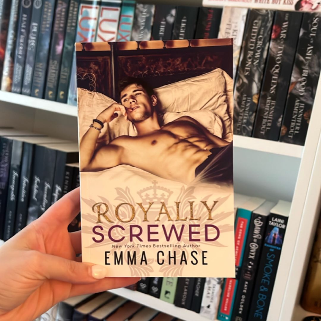 Royally Screwed