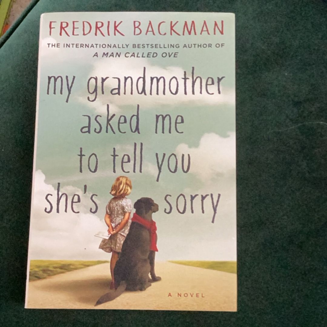 My Grandmother Asked Me to Tell You She's Sorry