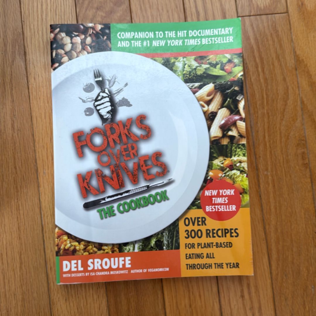 Forks over Knives--The Cookbook