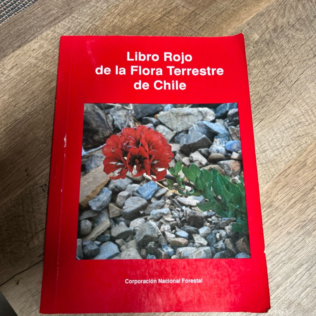 Libro Rojo de la Flora Terrestre de Chile Red Book of Chilean Terrestrial Flora)