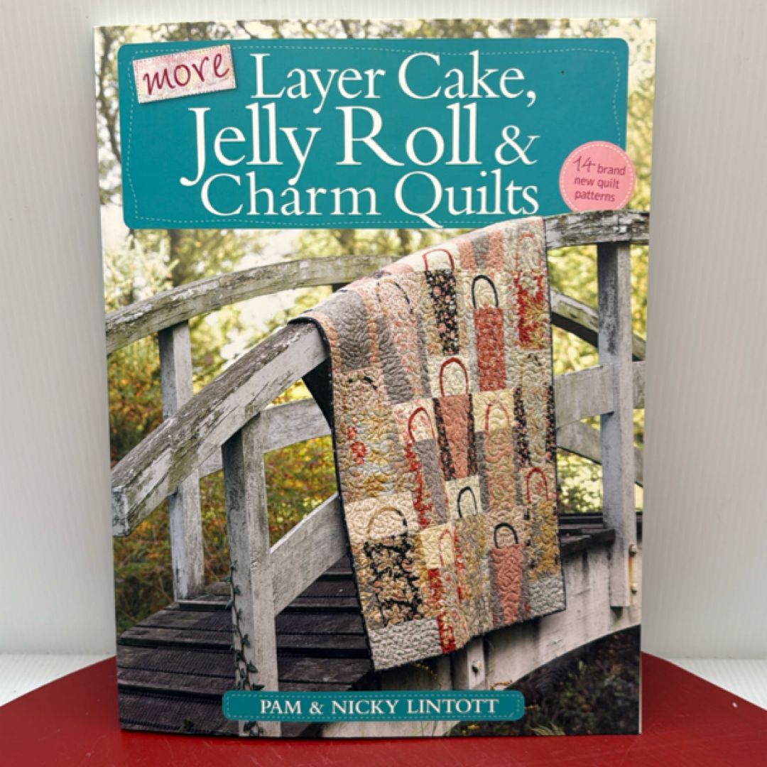 More Layer Cake Jelly Roll and Charm Quilt - O/P