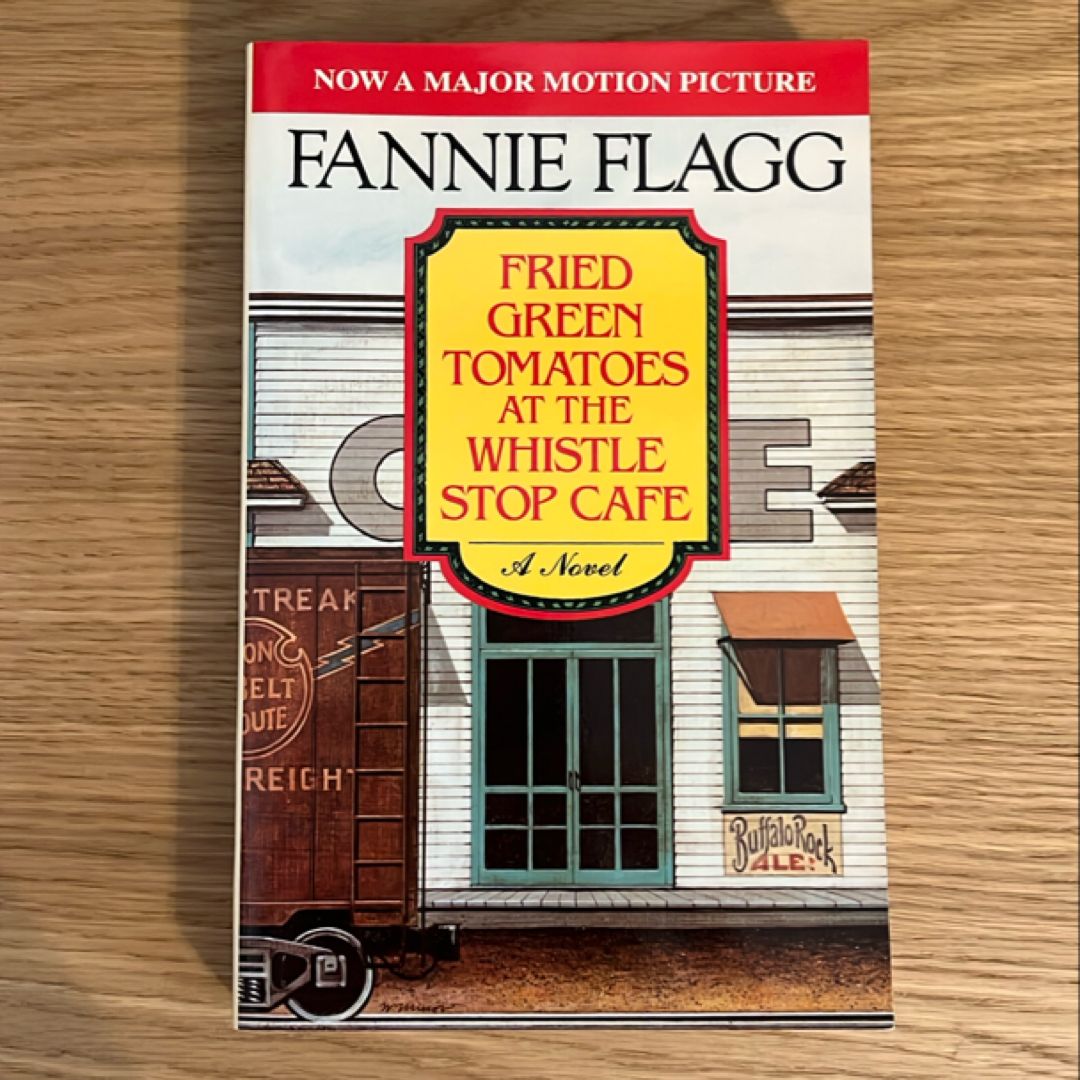 Fried Green Tomatoes at the Whistle Stop Cafe