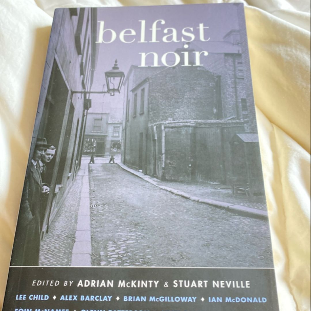 Belfast Noir (Akashic Noir)
