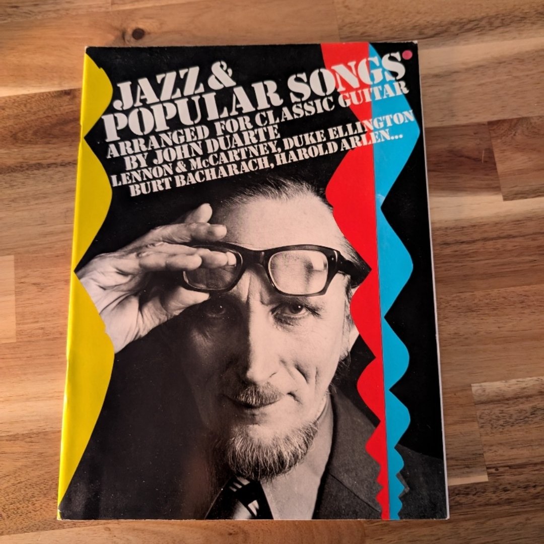 Jazz & Popular Songs Arranged for Classic Guitar by John Duarte