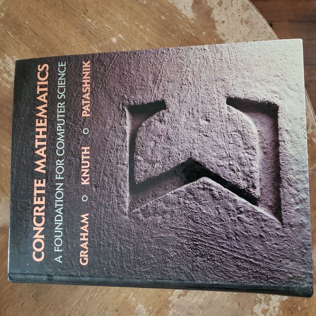 Concrete Mathematics by Ronald L. Graham; Donald E. Knuth; Oren