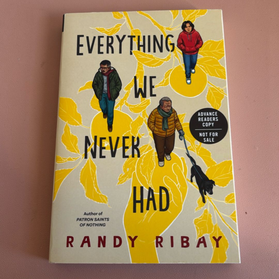 Everything We Never Had
