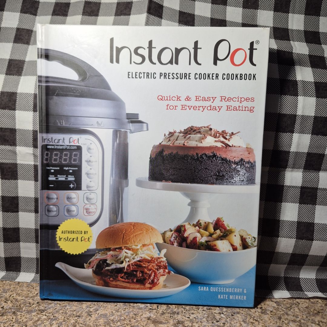 Instant Pot® Electric Pressure Cooker Cookbook (an Authorized Instant Pot® Cookbook)