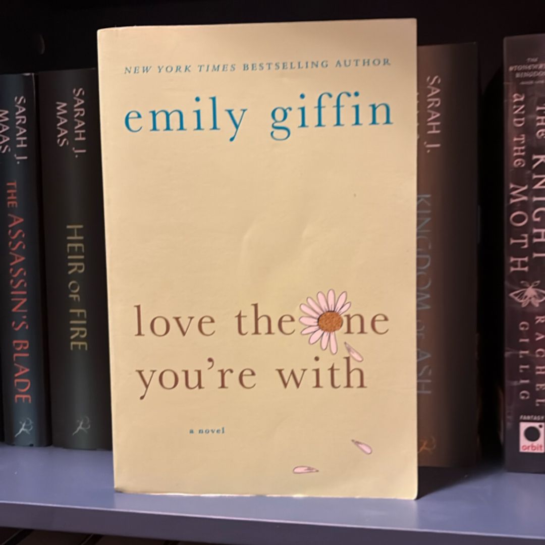 Love the One You're With
