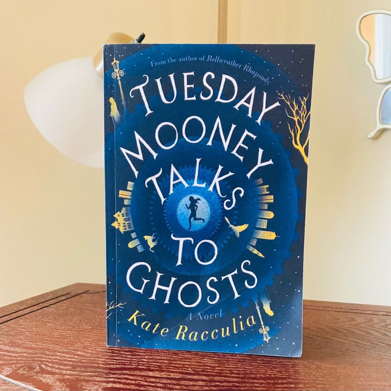 Tuesday Mooney Talks to Ghosts