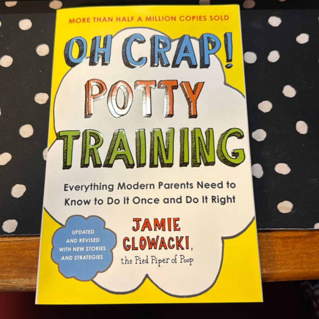 Oh Crap! Potty Training