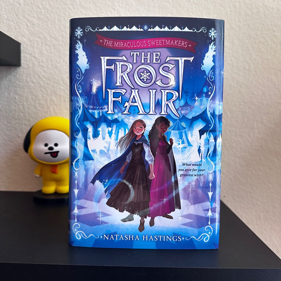 The Miraculous Sweetmakers #1: the Frost Fair