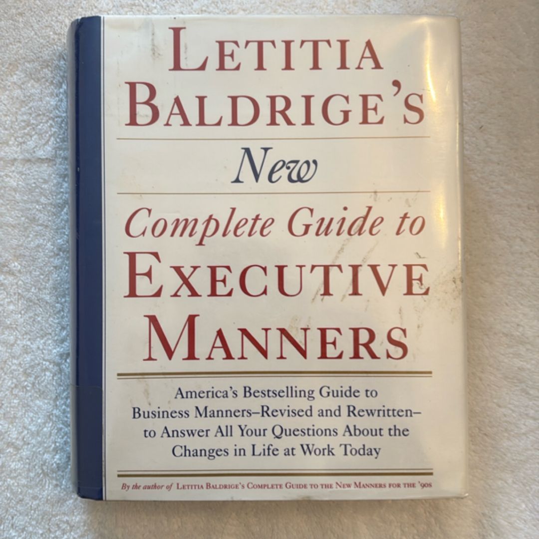 Letitia Balderige's New Complete Guide to Executive Manners