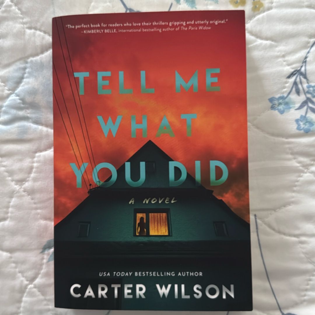 Tell Me What You Did