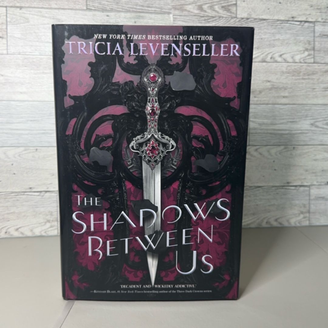 The Shadows Between Us