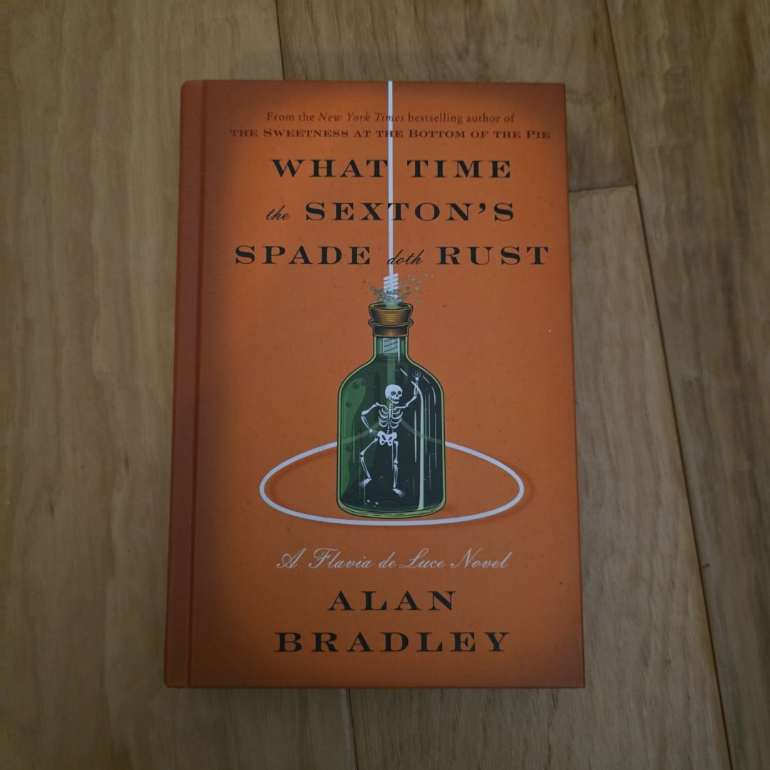 What Time the Sexton's Spade Doth Rust