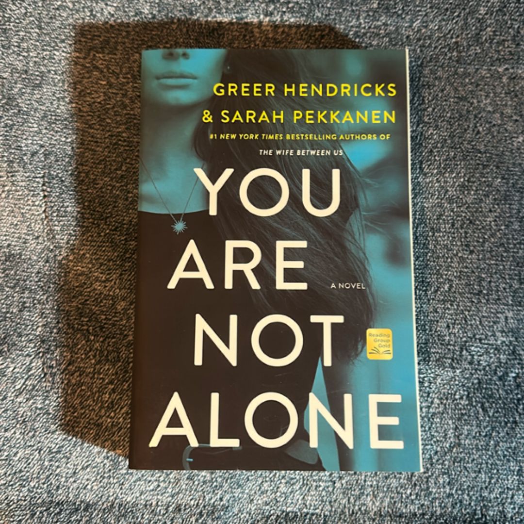 You Are Not Alone