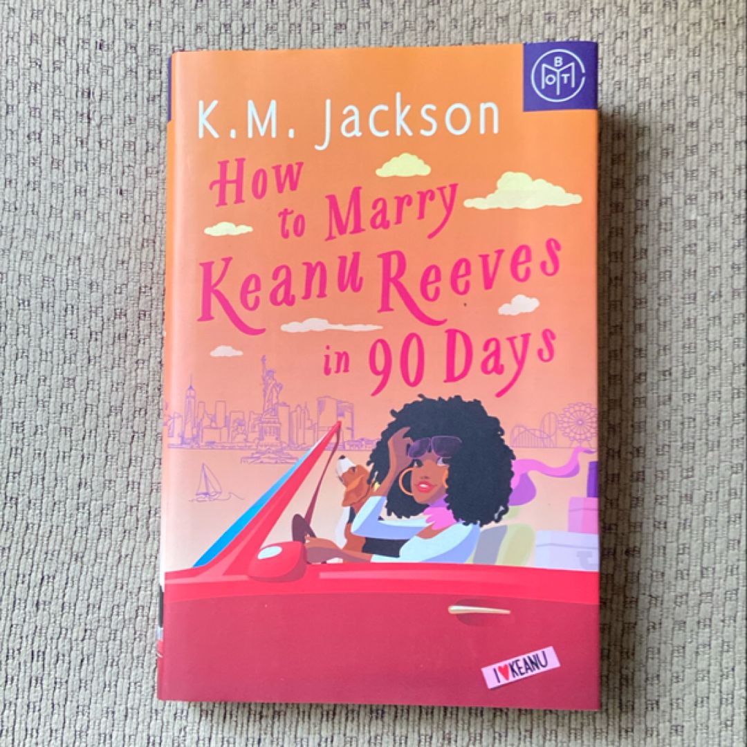 How to Marry Keanu Reeves in 90 Days