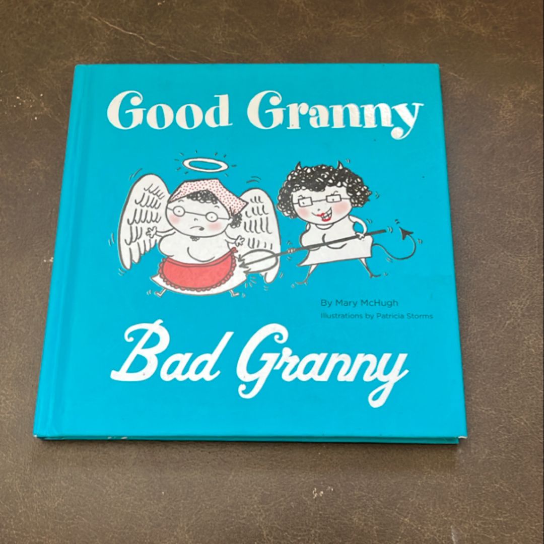 Good Granny/Bad Grannyt