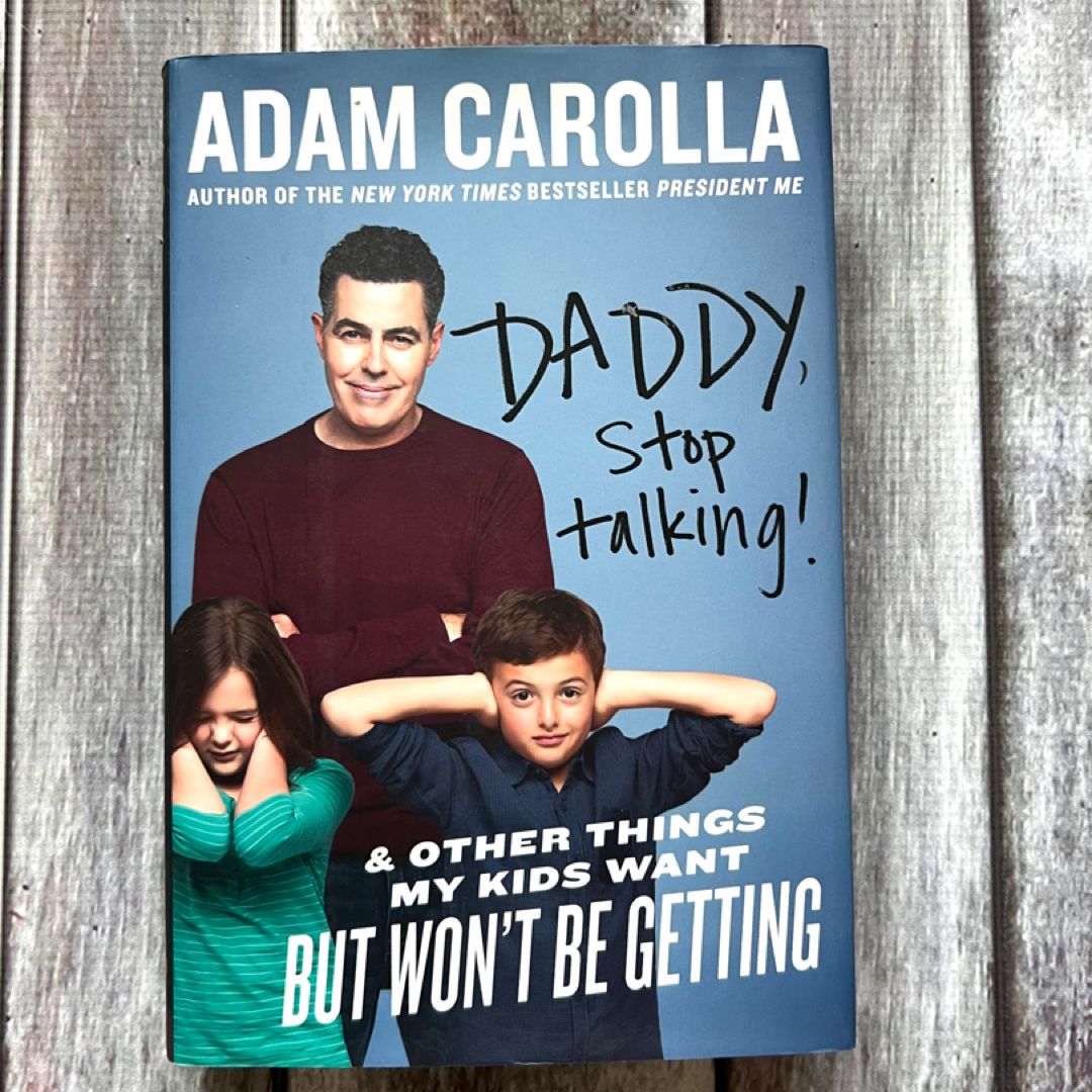 Daddy, Stop Talking!