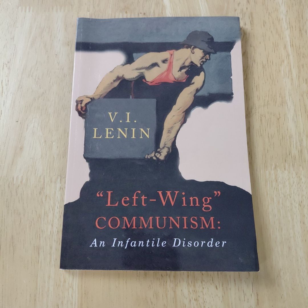 Left-Wing Communism by V. I. Lenin