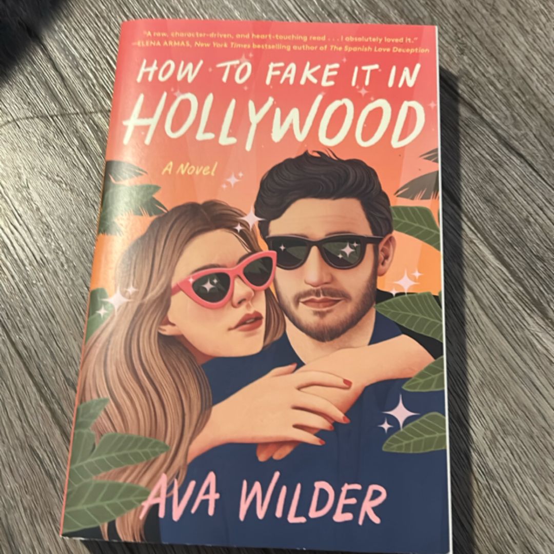 How to Fake It in Hollywood