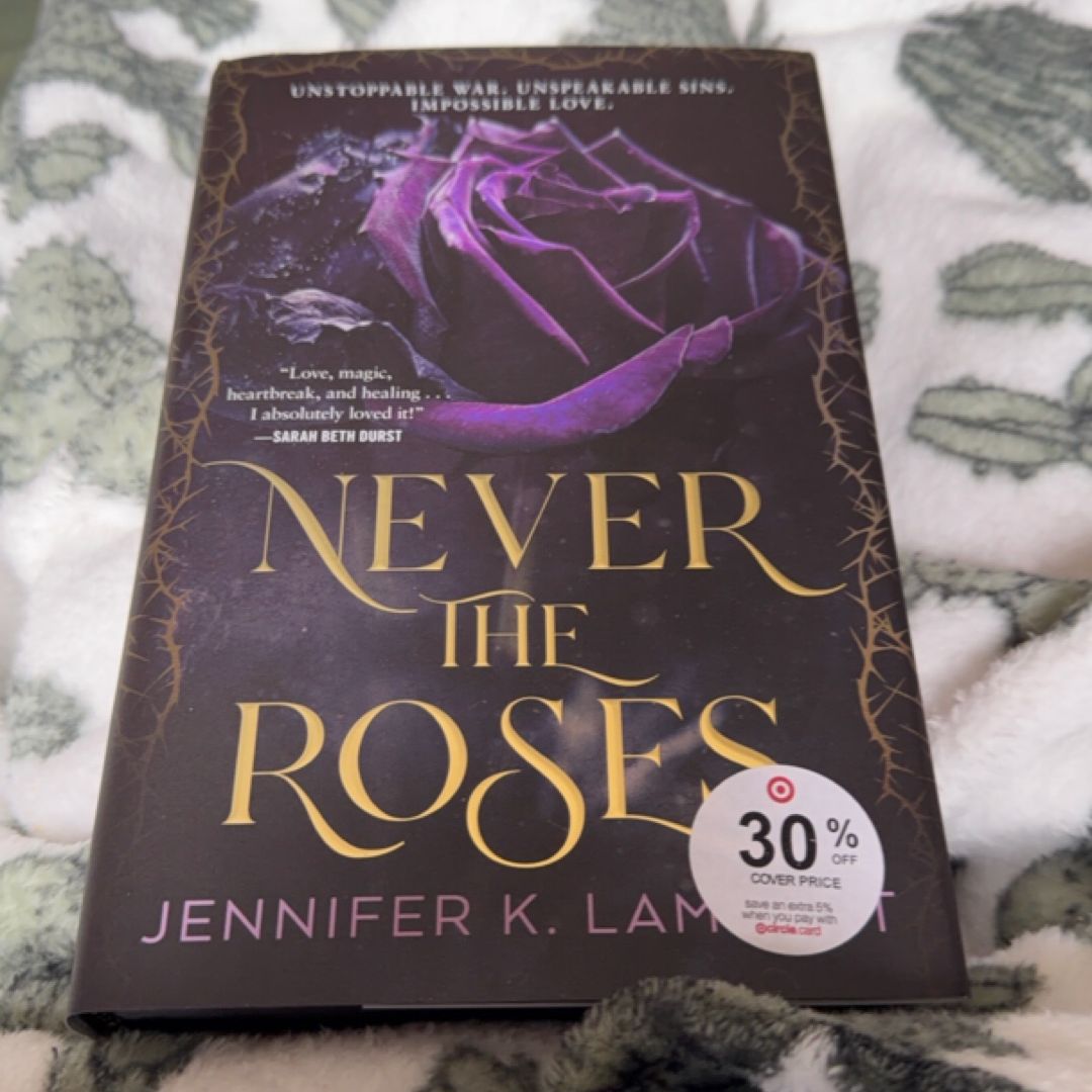 Never the Roses