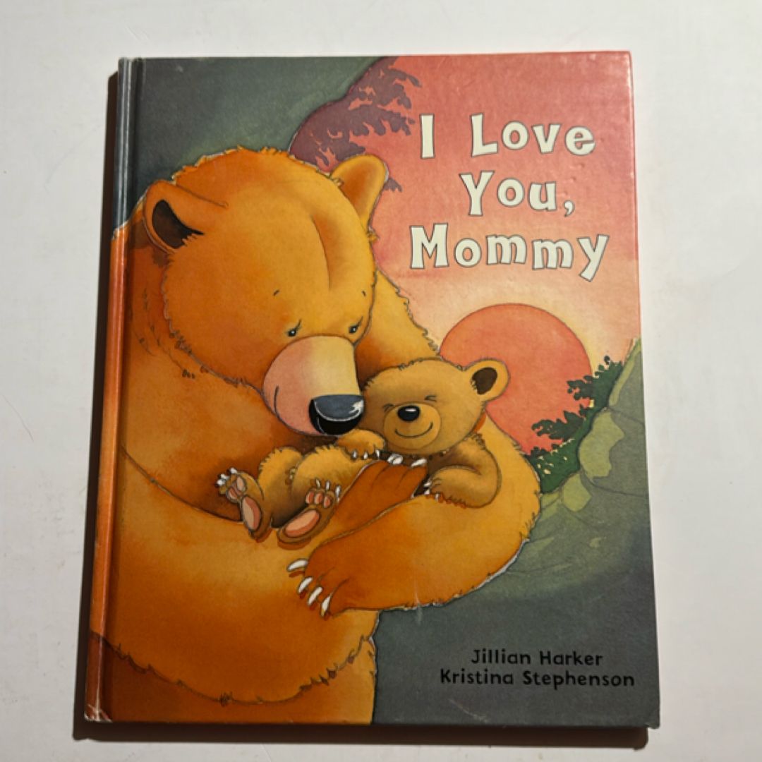 I Love You, Mommy