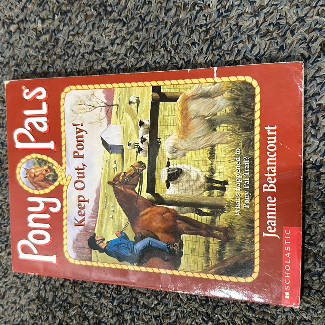 Keep Out, Pony!