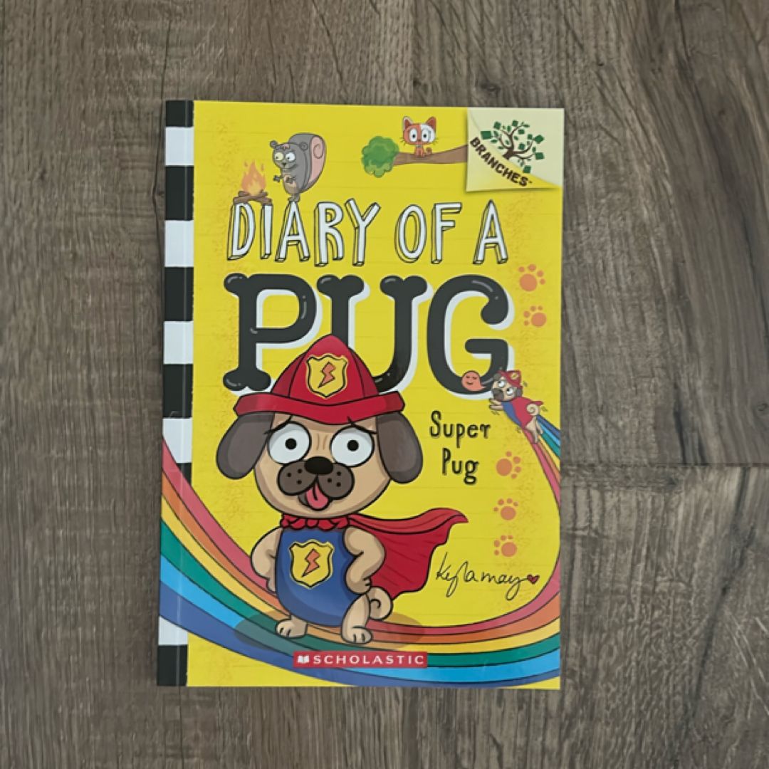 Super Pug: a Branches Book (Diary of a Pug #13)