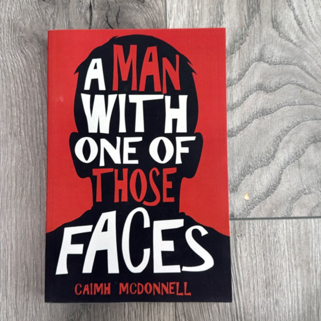 A Man with One of Those Faces