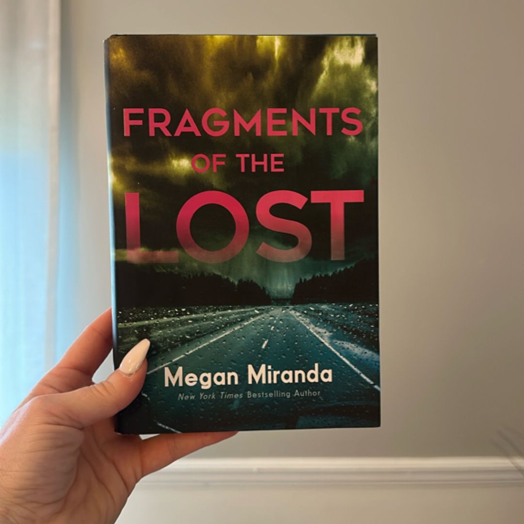 Fragments of the Lost