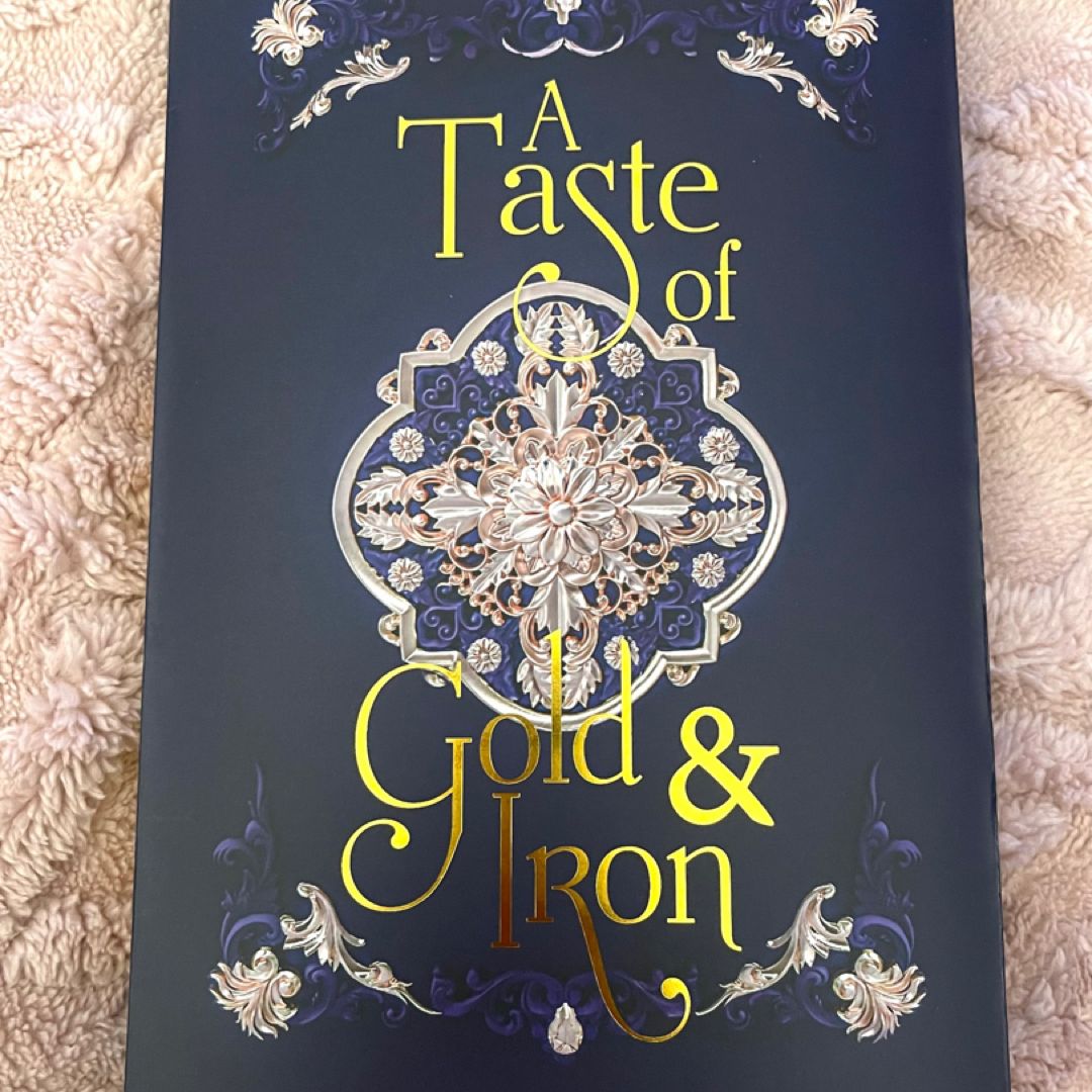 A Taste of Gold and Iron