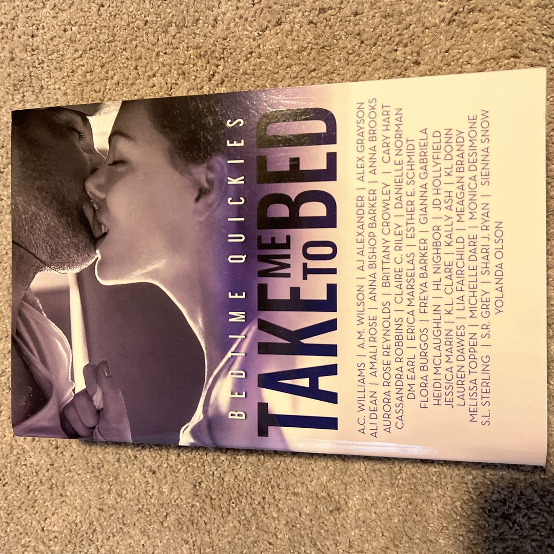 Take Me to Bed: Bedtime Quickies