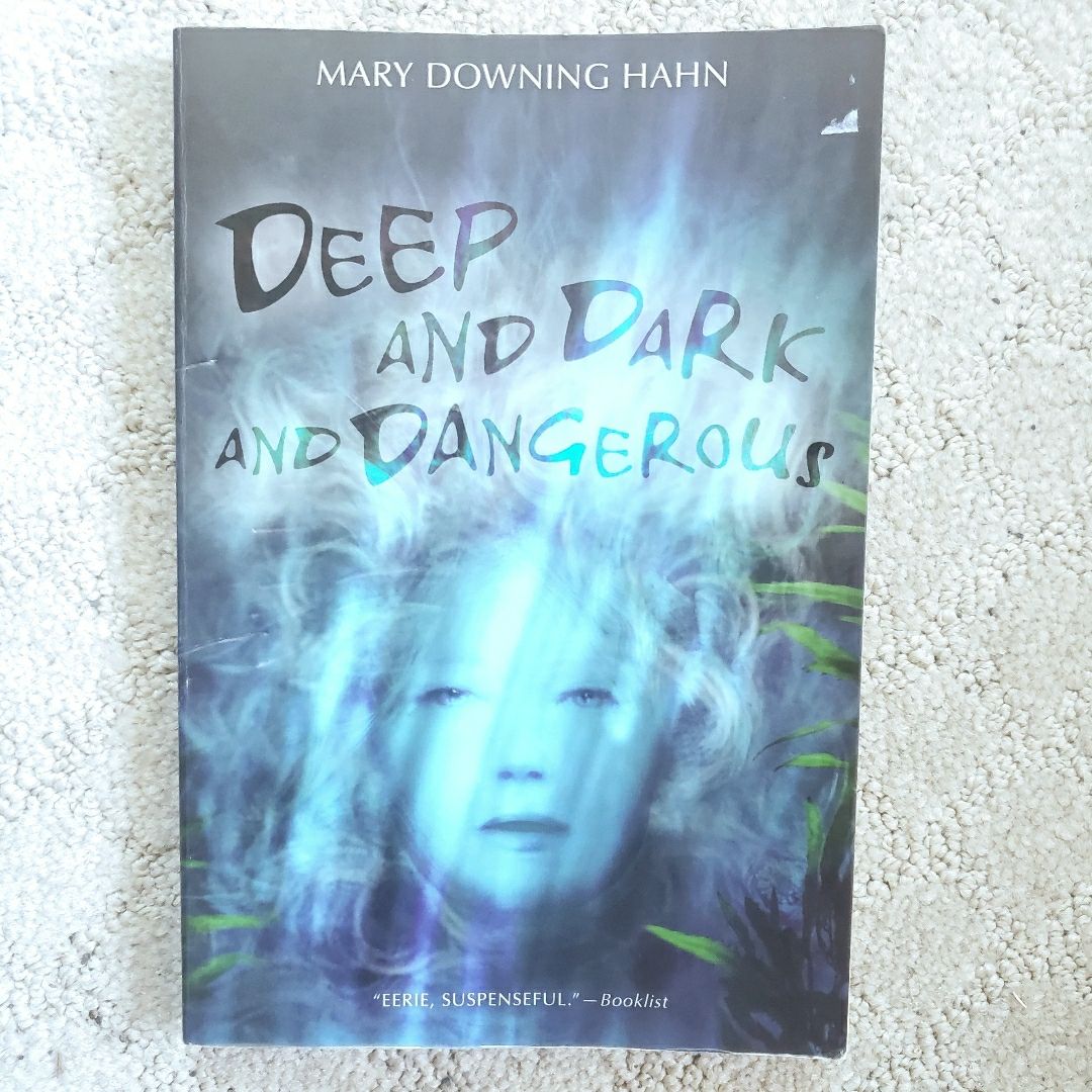 Deep and Dark and Dangerous (This Edition, 2007]