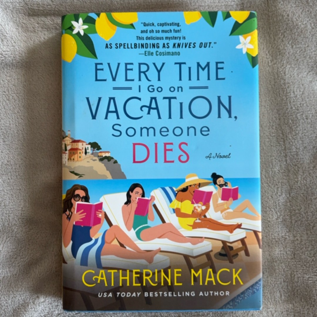 Every Time I Go on Vacation, Someone Dies