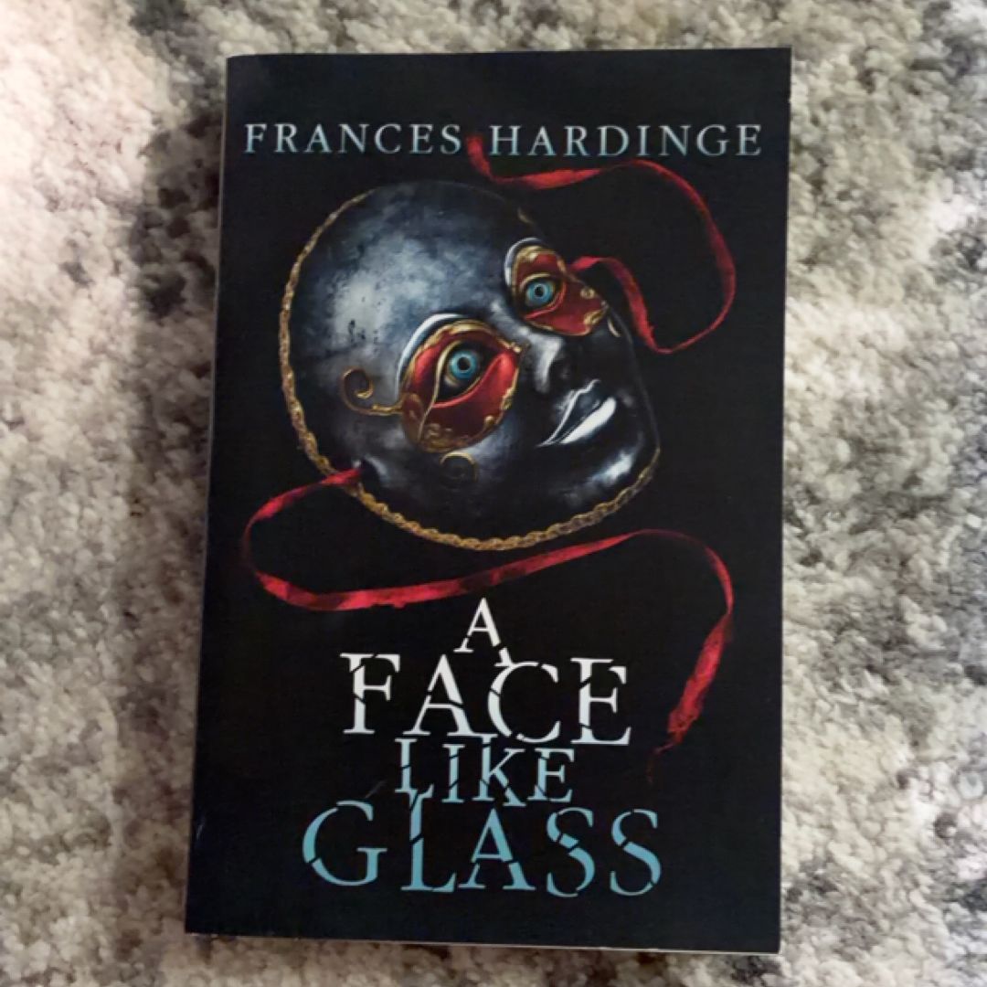 A Face Like Glass