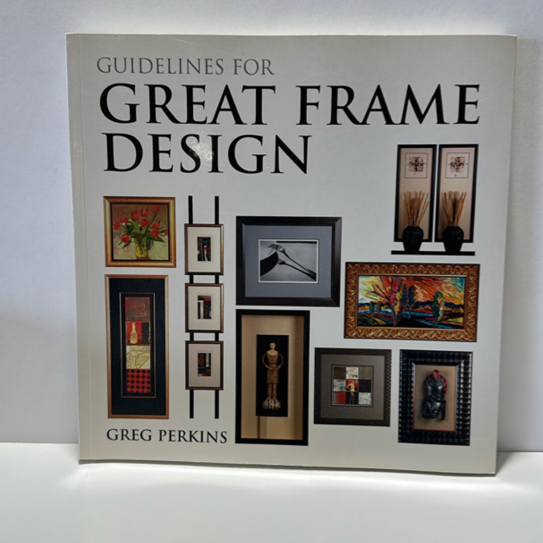 Guidelines for Great Frame Design