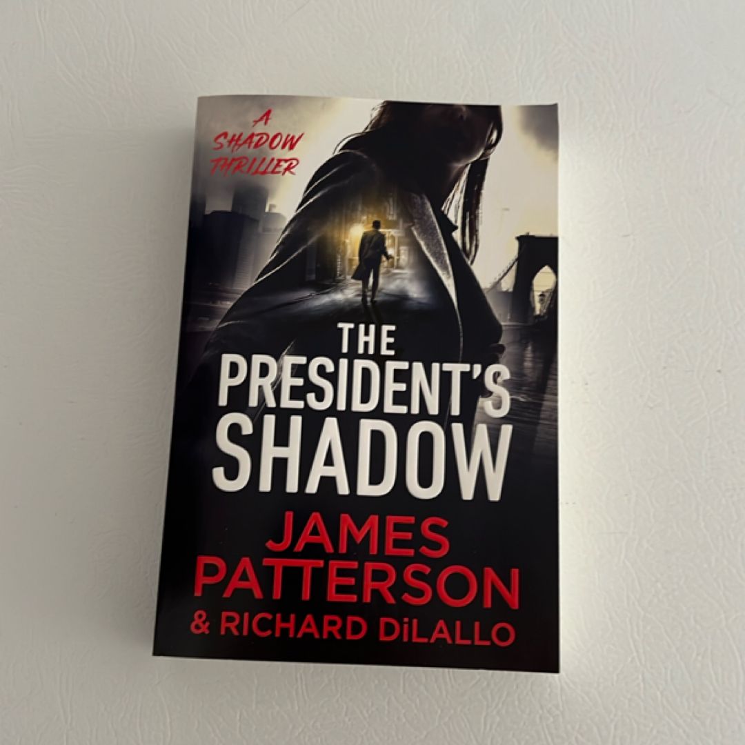 The President's Shadow